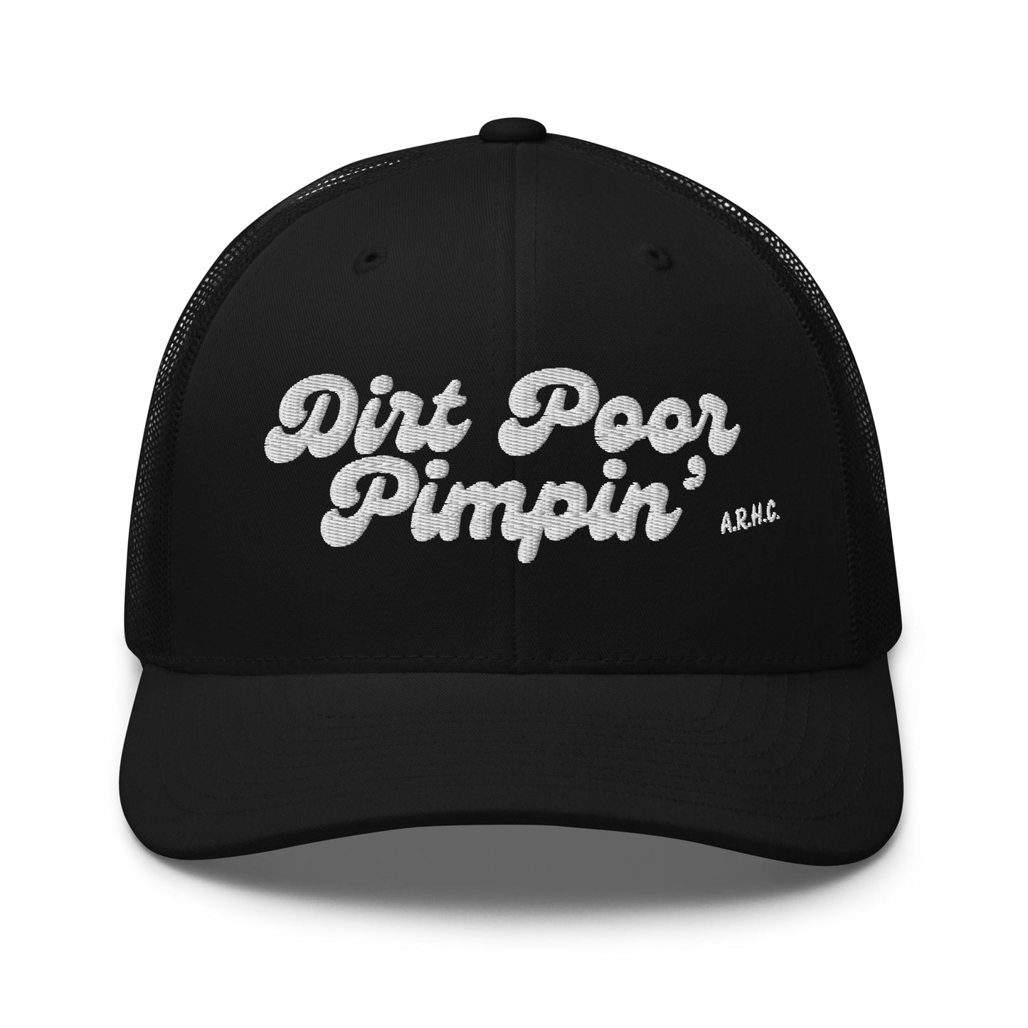 Dirt Poor Pimpin'