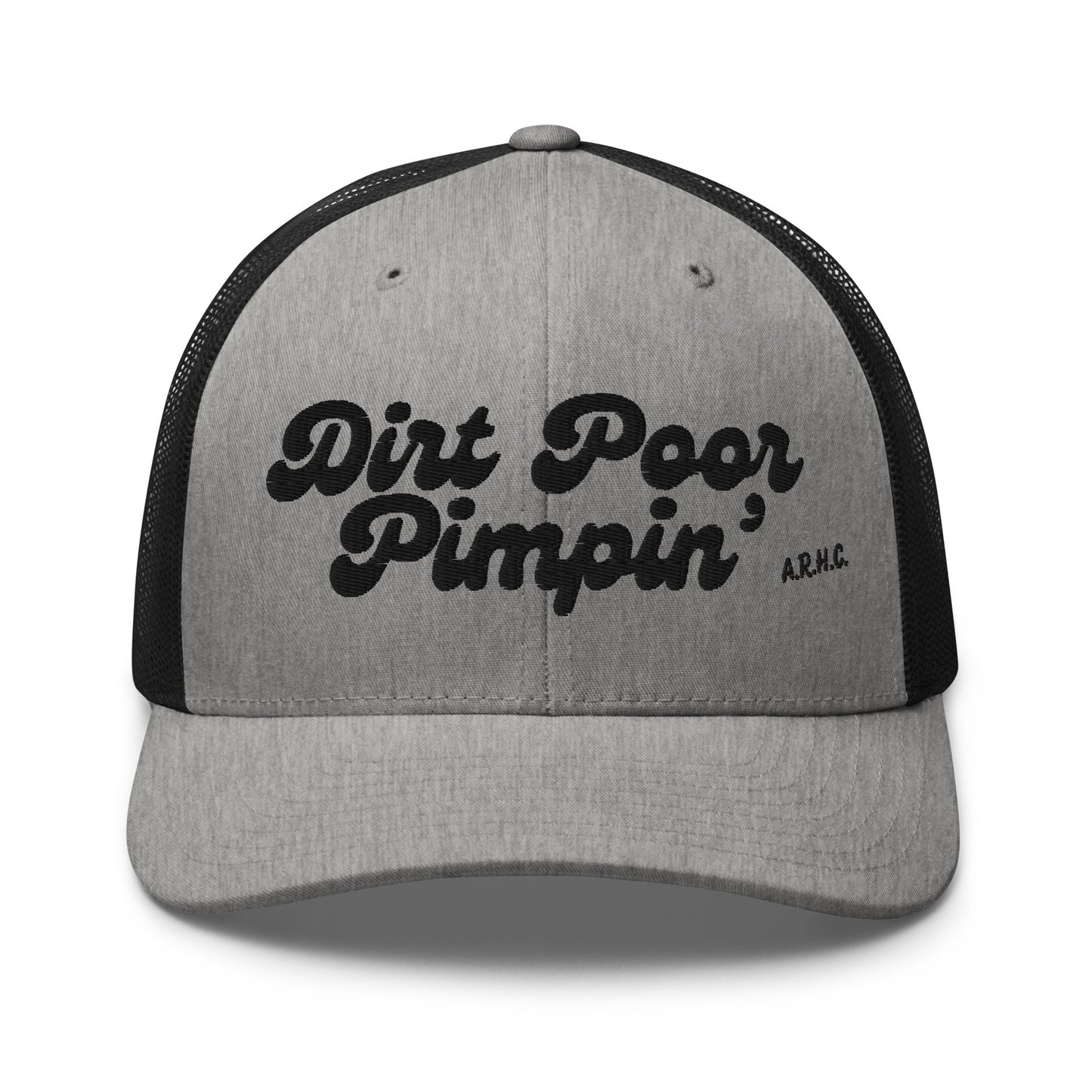 Dirt Poor Pimpin'