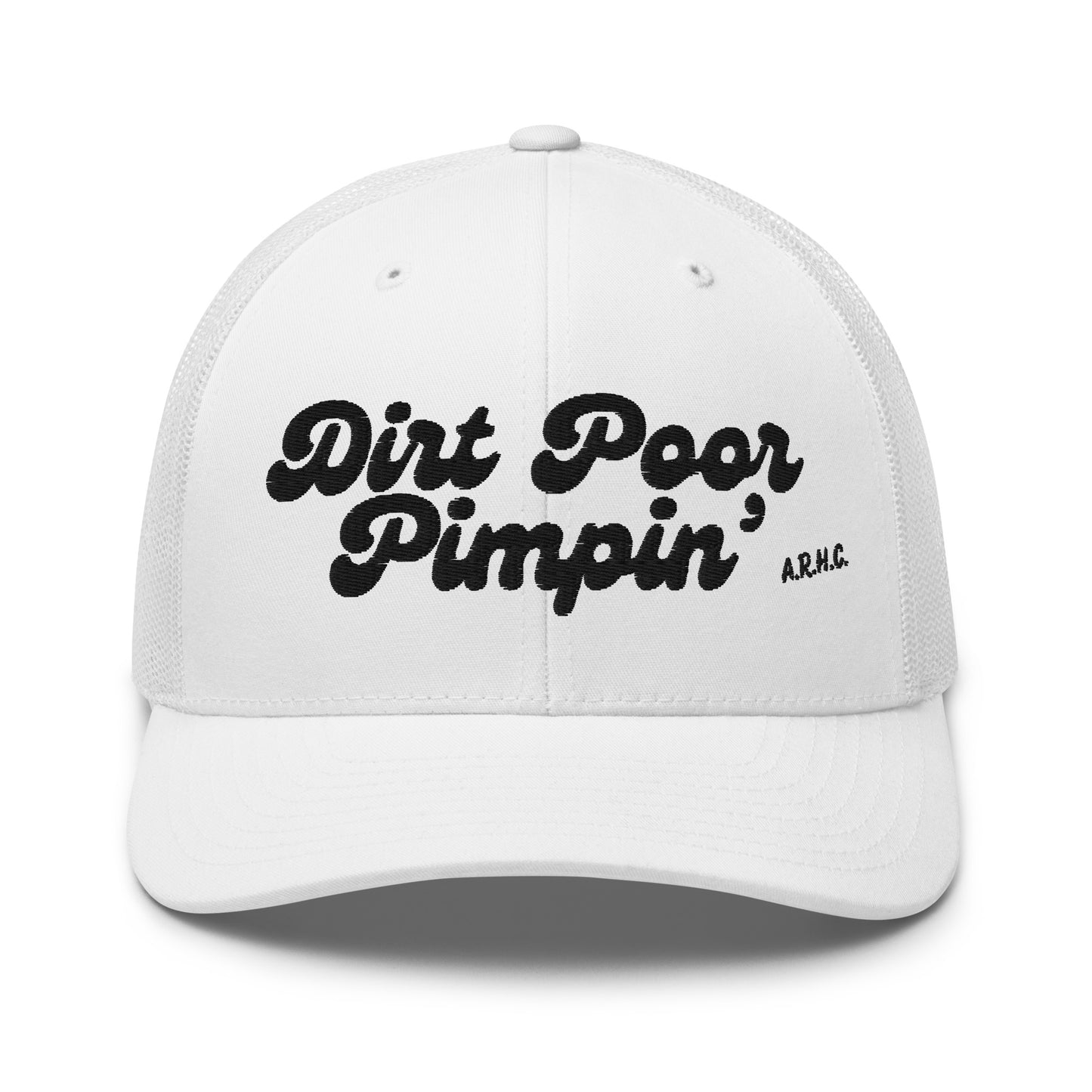 Dirt Poor Pimpin'